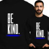 'Be Kind'