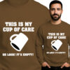 'This Is My Cup Of Care Oh Look It's Empty'