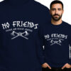'No Friends Fewer And Fewer Enemies'