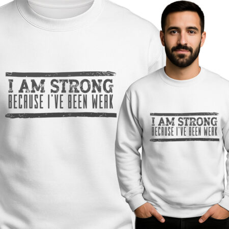 'I'm Strong, Because I've Been Weak'