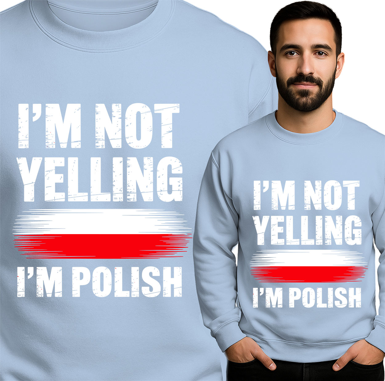 'I'm Not Yelling - I'm Polish'