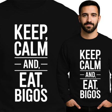 'Keep Calm and Eat Bigos'