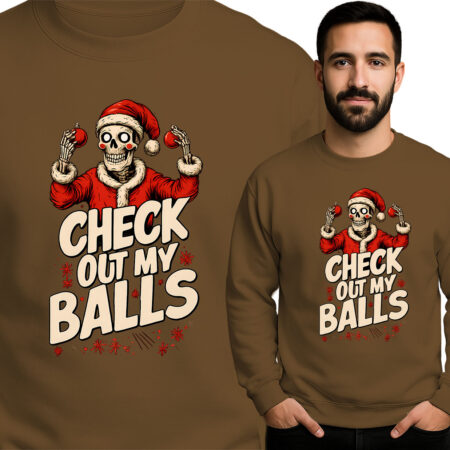 'CHECK OUT MY BALLS'