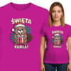 'ŚWIĘTA KURŁA!'