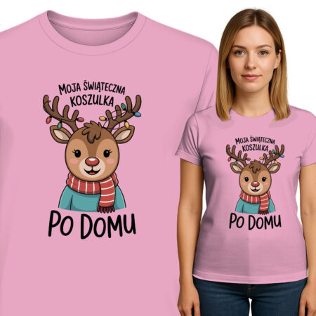 'MOJA SWIĄTECZN KOSZULKA PO DOMU'