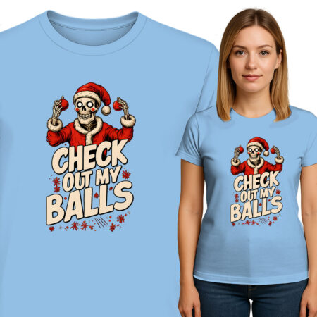 'CHECK OUT MY BALLS'