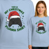 'THIS IS MY CHRISTMAS PIJAMA SHIRT'
