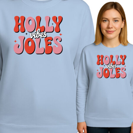 'HOLLY vibes JOLES'