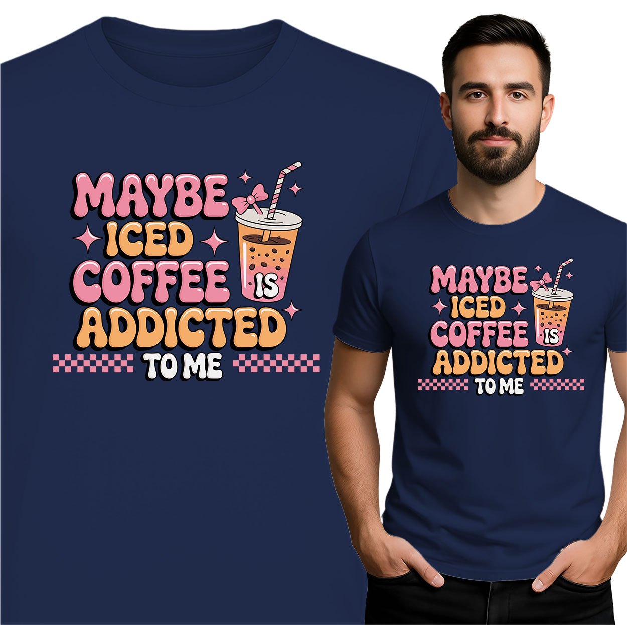 'MAYBE ICED COFFEE ADDICTED TO ΜΕ'