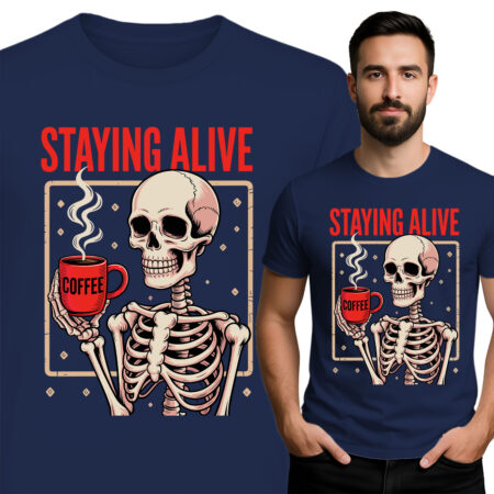 'STAYING ALIVE'