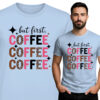 'BUT FRIST COFFEE'