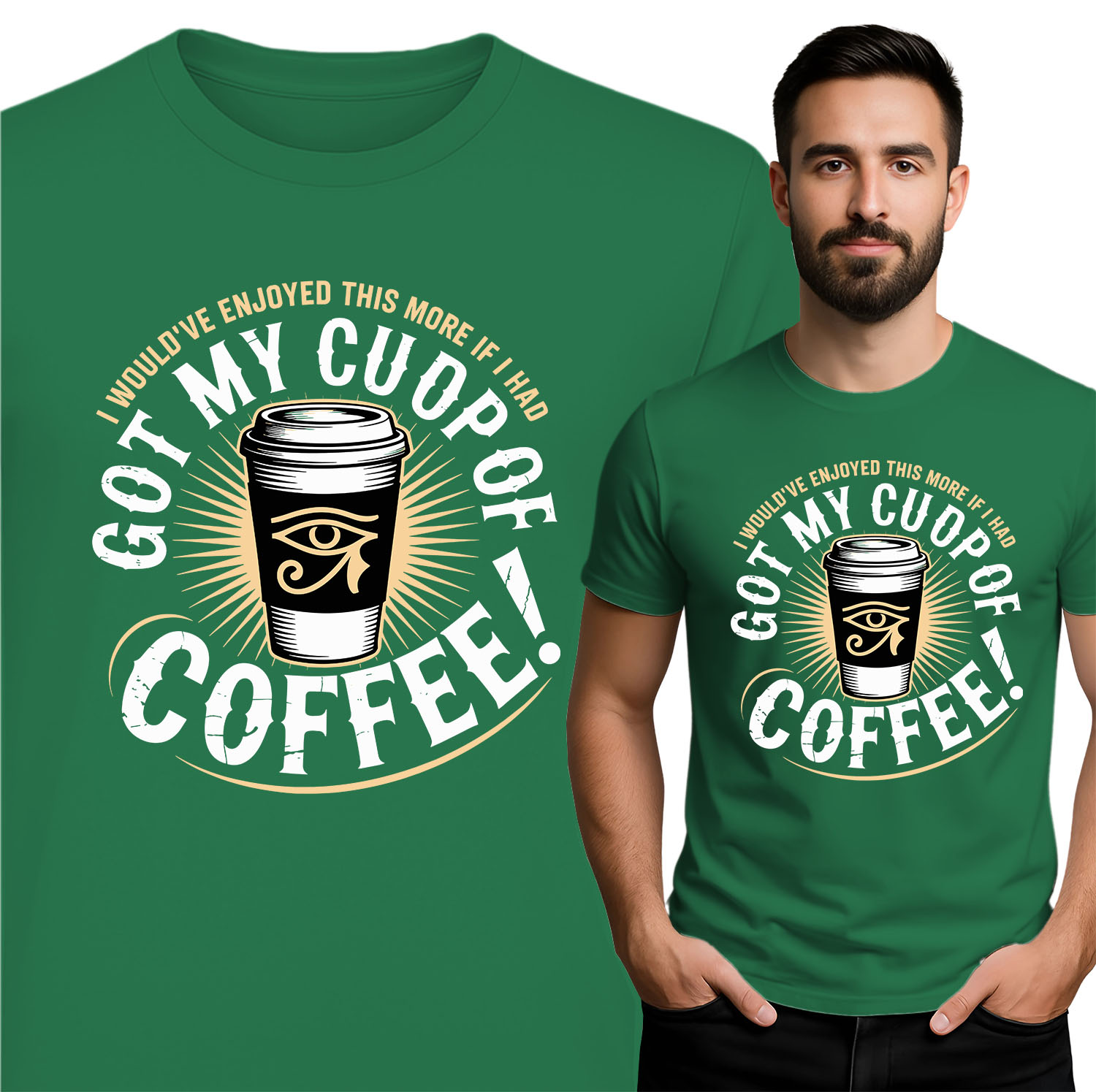 'GOT MY CUP OF COFFEE'