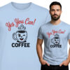 'YES YOU CAN! COFFEE'