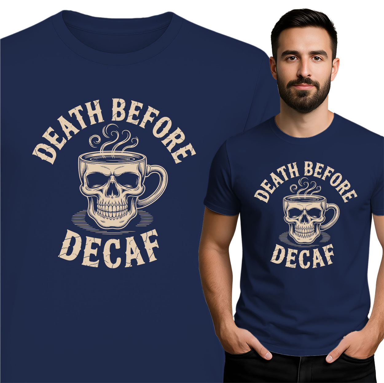 'DEATH BEFORE DECAF'