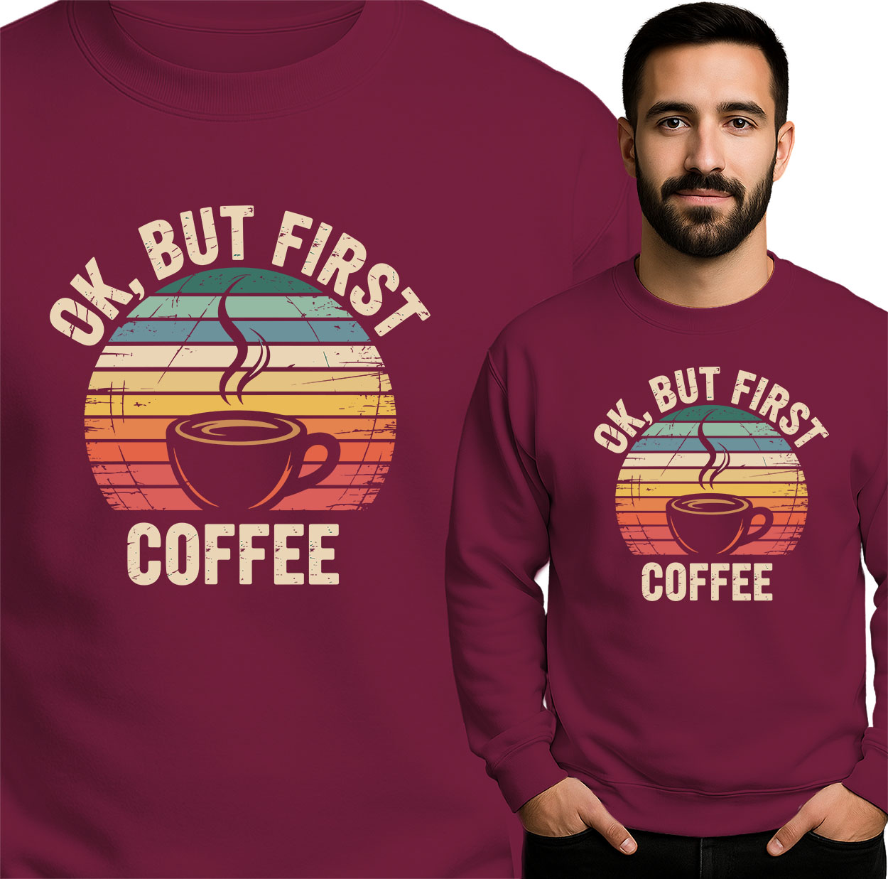 'OK. BUT FIRST COFFEE'