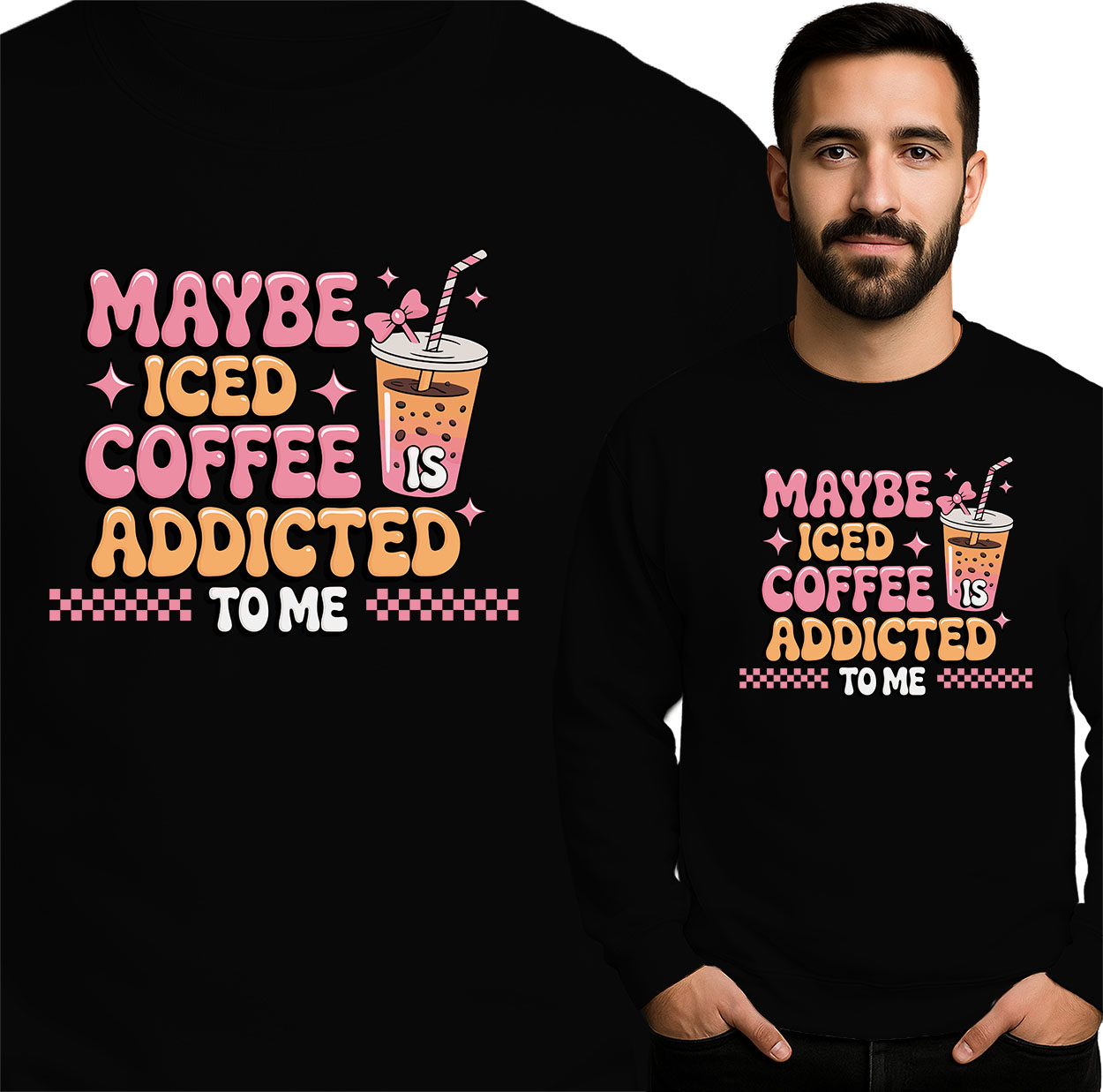 'MAYBE ICED COFFEE ADDICTED TO ΜΕ'