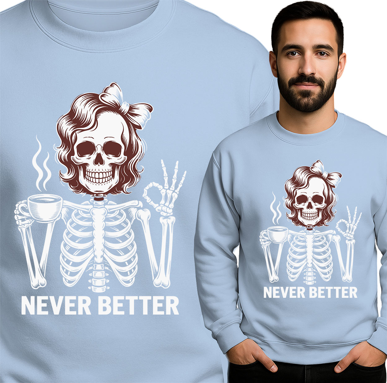 'NEVER BETTER'