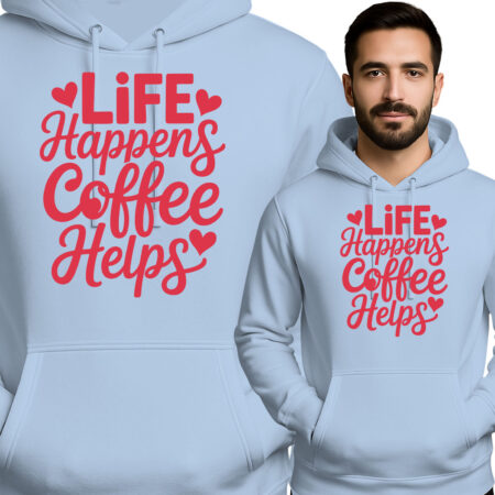 'LIFE Happens Coffee Helps'