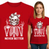 'NEVER BETTER'
