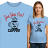 'YES YOU CAN! COFFEE'