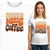 'MAMA NEEDS COFFEE'