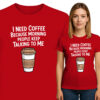 'I NEED COFFEE BECAUSE MORNING PEOPLE KEEP TALKING TO ME'