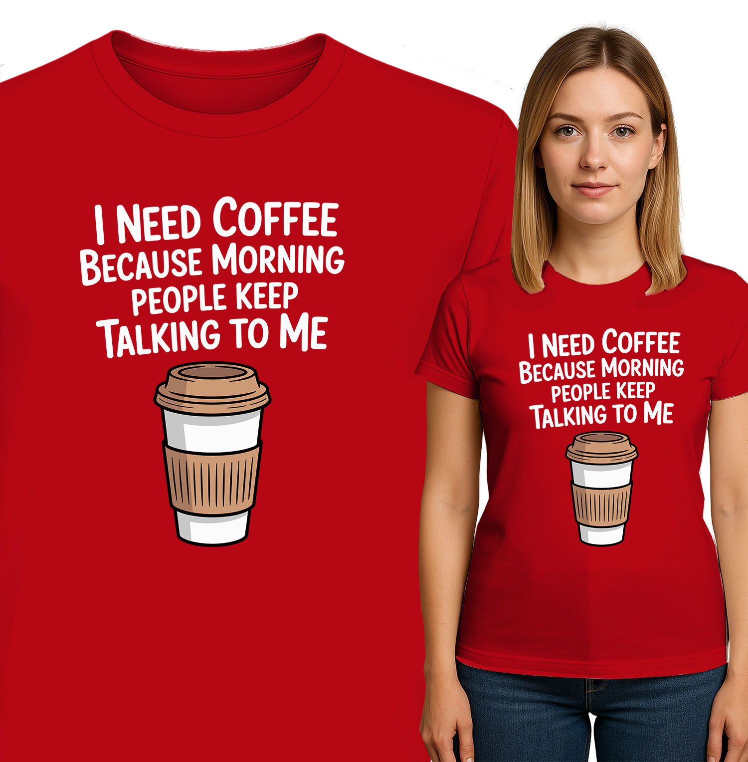 'I NEED COFFEE BECAUSE MORNING PEOPLE KEEP TALKING TO ME'