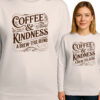 'COFFEE & KINDNESS A BREW-TFUL BLEND'