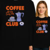 'COFFEE All day Every day CLUB'