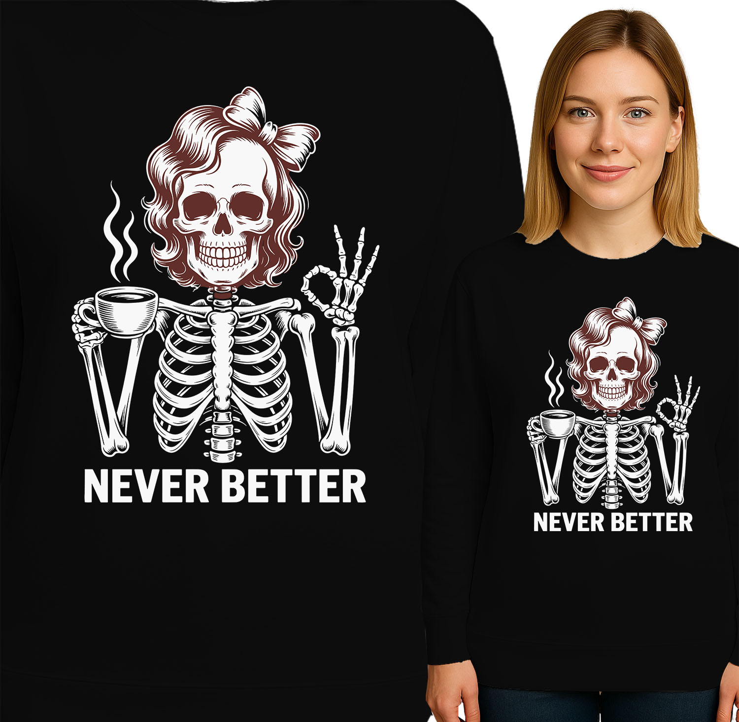 'NEVER BETTER'