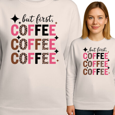 'BUT FRIST COFFEE'
