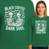 'BLACK COFFEE DARK SOUL'