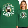 'GOT MY CUP OF COFFEE'