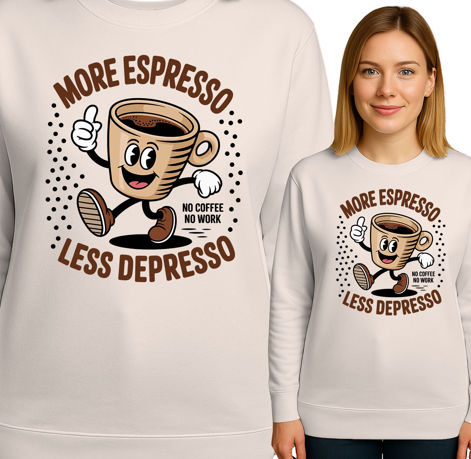 'MORE ESPRTSSO LESS DEPRESSO'