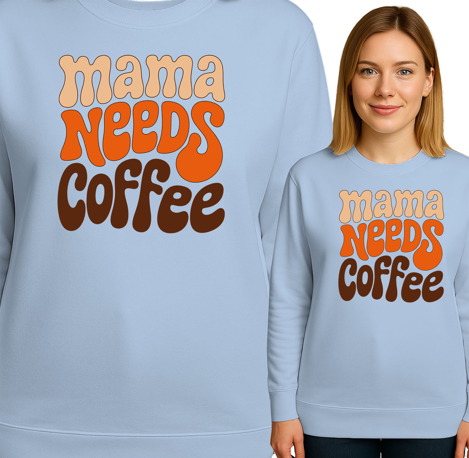'MAMA NEEDS COFFEE'