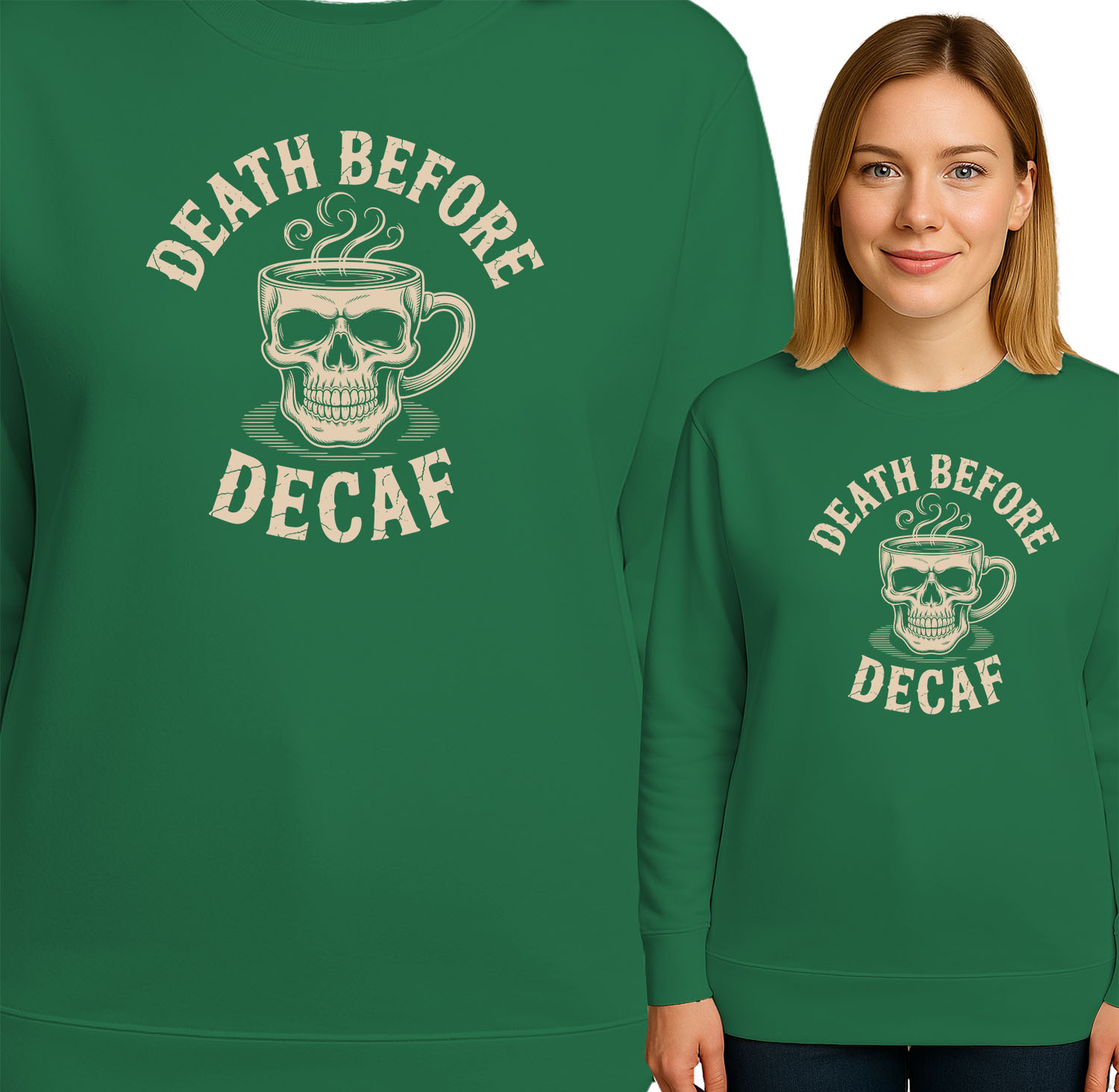'DEATH BEFORE DECAF'