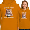 'COFFEE FRIST THEN HUMANS'
