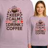 'Keep calm and drink coffee'