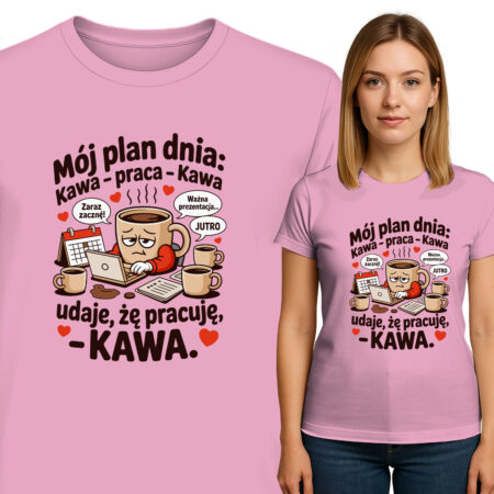 'Mój plan dnia: kawa – praca – kawa – udaję, że pracuję – kawa'