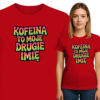 'Kofeina to moje drugie imię'