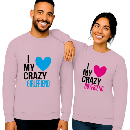 'I LOVE My Crazy Girlfriend/Boyfriend'