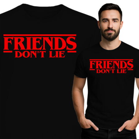 'Friends Don't Lie'