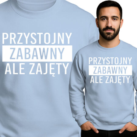 'PRZYSTOJNY ZABAWNY ALE ZAJĘTY'