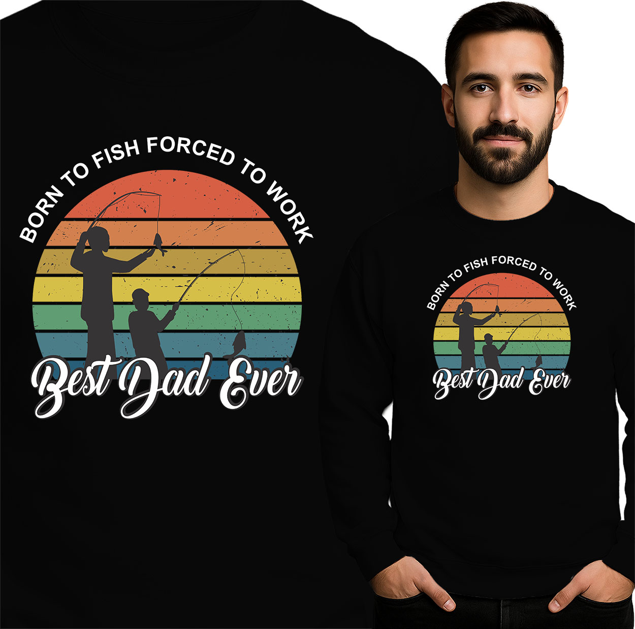 'Born to Fish - Best Dad Ever'