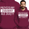'PRZYSTOJNY ZABAWNY ALE ZAJĘTY'