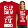 'Keep Calm and Eat Bigos'