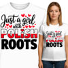 'Just a girl POLISH ROOTS'