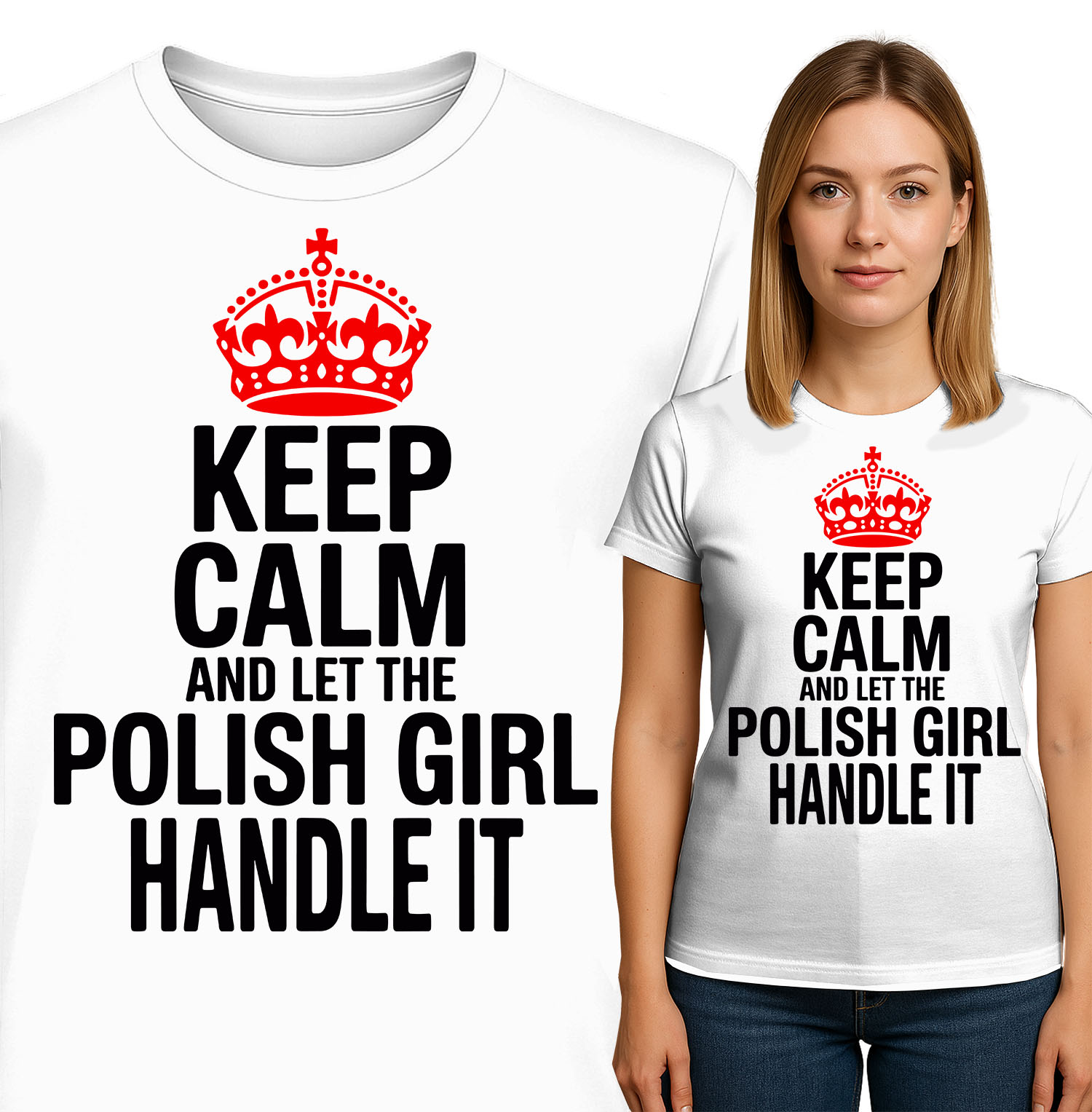 'Keep Calm and Let the Polish Girl Handle It'