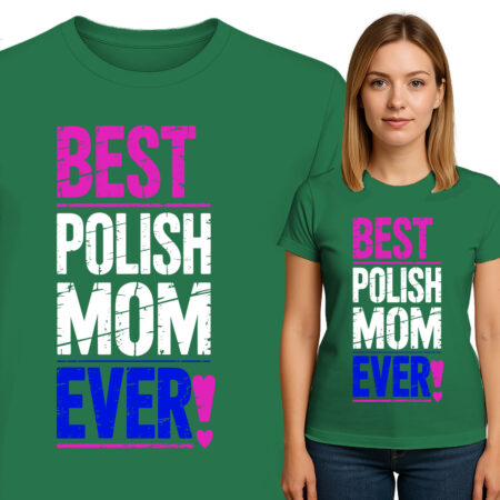 'Best Polish Mom Ever'