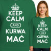 'Keep Calm and Kurwa Mać'